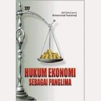 Image of Hukum Ekonomi Sebagai Panglima