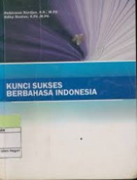 Image of Kunci Sukses Berbahasa Indonesia