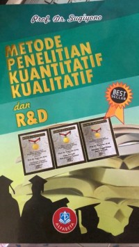 Image of Metode penelitian kuantitatif, Kualitatif, dan R&D