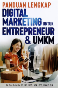 Image of Panduan Lengkap Digital Marketing untuk Entrepreneur & UMKM